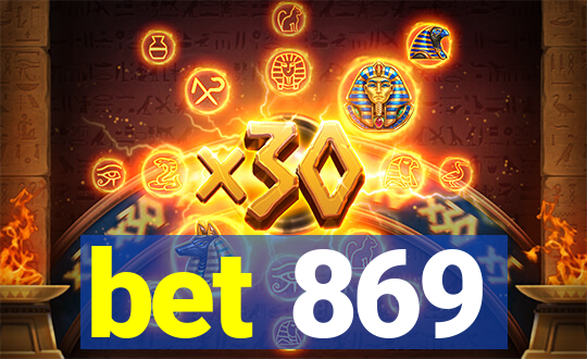 bet 869